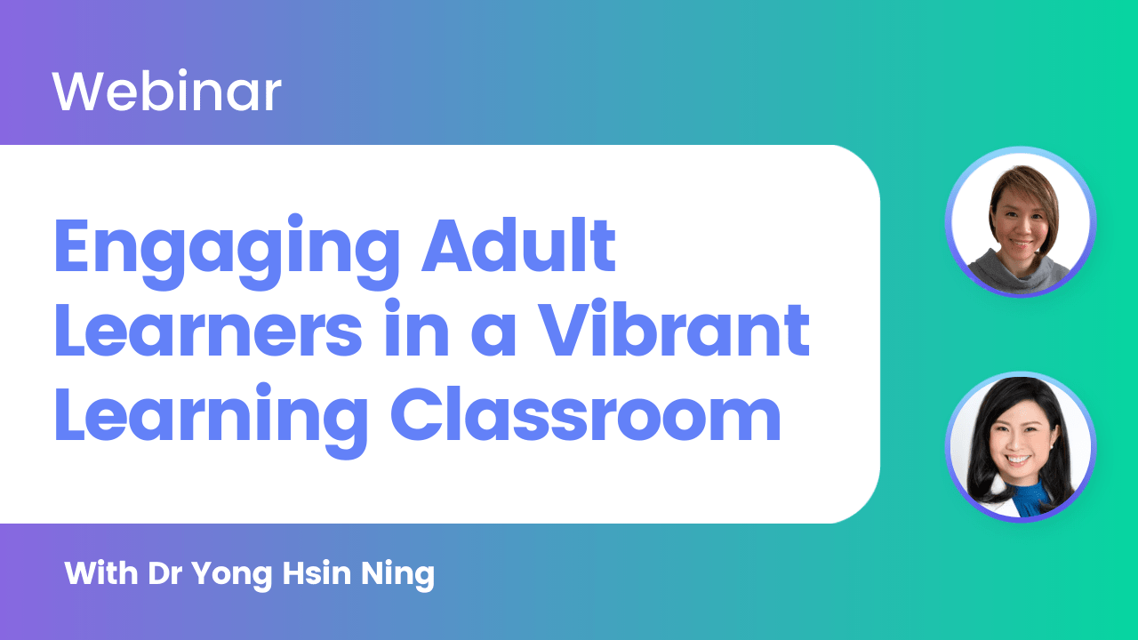 Engaging Adult Learners in a Vibrant Learning Classroom