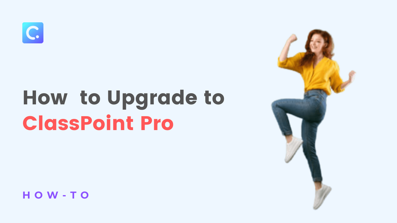 How to Upgrade to ClassPoint Pro