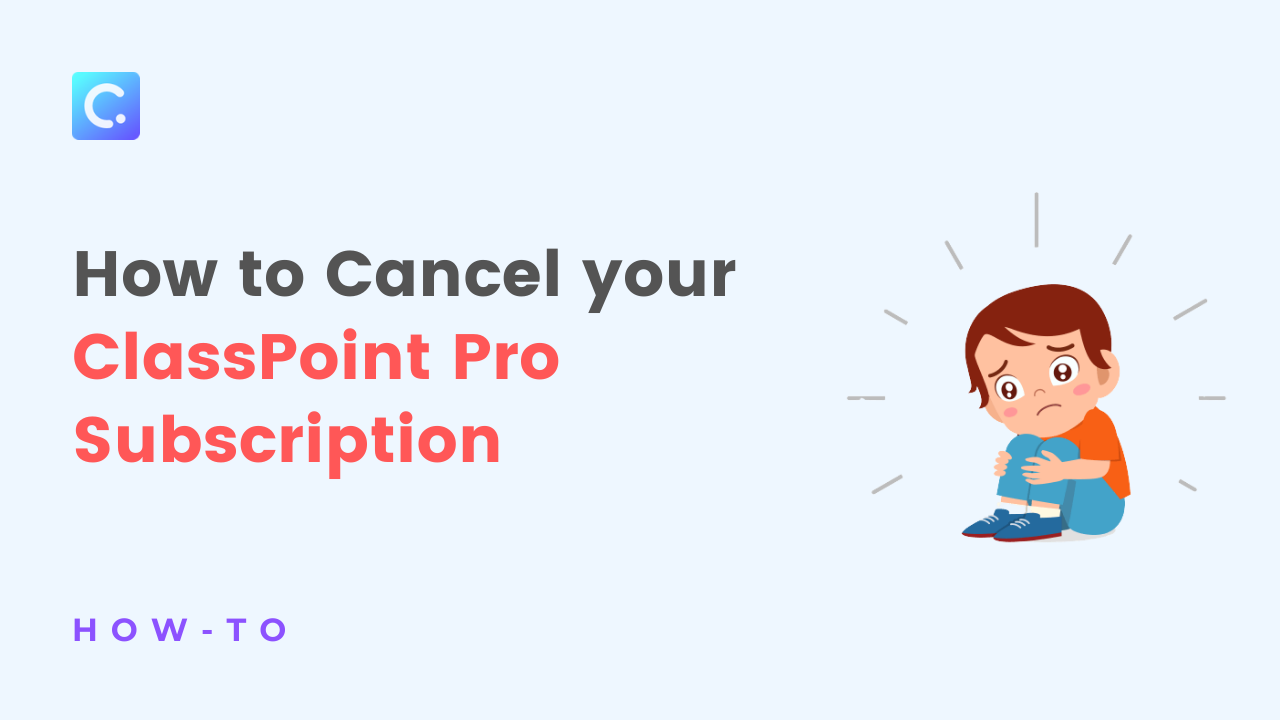 How to Cancel ClassPoint Pro Subscription