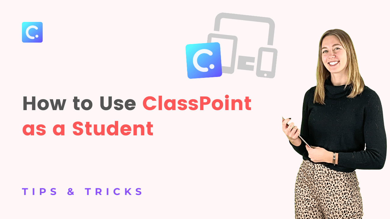 A Complete Student Guide to ClassPoint