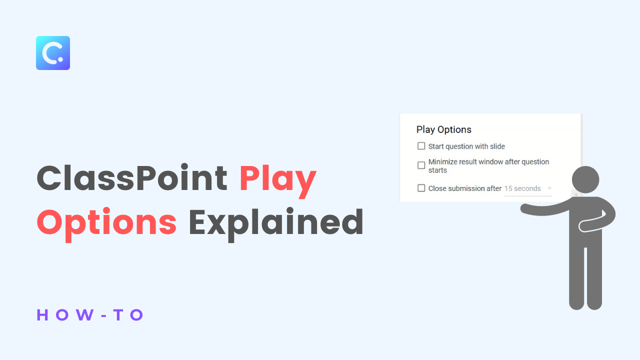 ClassPoint Play Options Explained