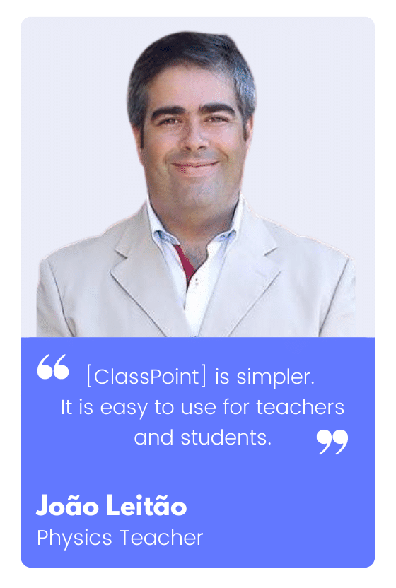 João Leitão, professeur de physique ; étude de cas ClassPoint