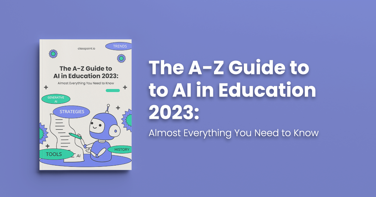 The A-Z Guide to AI in Education 2023：知っておくべきことのほとんどすべて